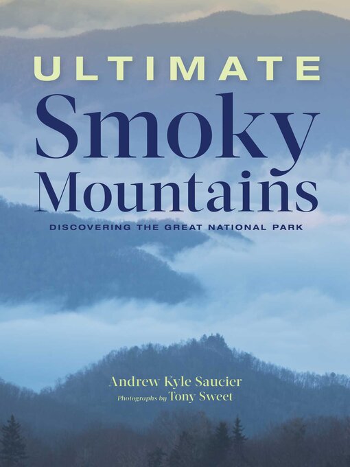 Title details for Ultimate Smoky Mountains by Andrew Kyle Saucier - Available